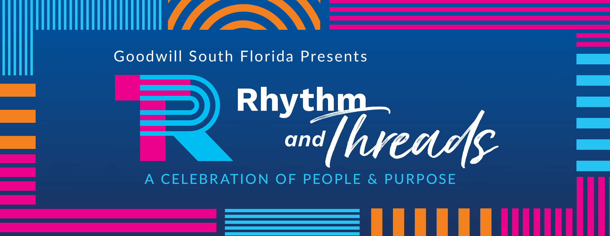 Goodwill South Florida Presents Rhythm & Threads: A Celebration of People and Purpose